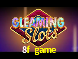 8f game